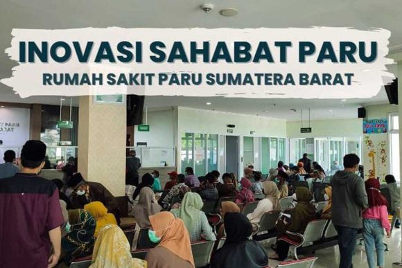 Inovasi Pelayanan RS Paru Sumatera Barat “Sahabat Paru”