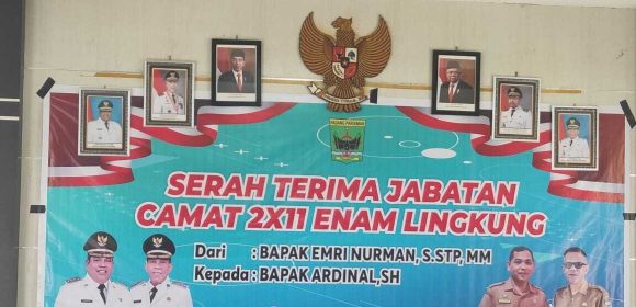 Serahterima Jabatan Camat 2X11 Enam Lingkung Suhatribur dan Harapan Baru untuk Pembangunan Daerah Serahterima Jabatan Camat 2X11 Enam Lingkung Suhatribur dan Harapan Baru untuk Pembangunan Daerah
