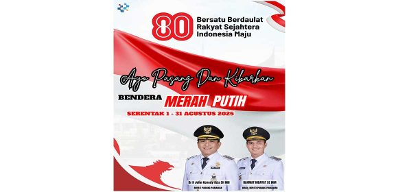 Pemkab Padang Pariaman Siap Semarakkan HUT ke-80 RI: Bendera Merah Putih dan Lagu Kebangsaan Serentak Bergema